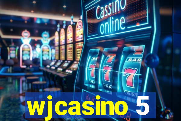 wjcasino 5